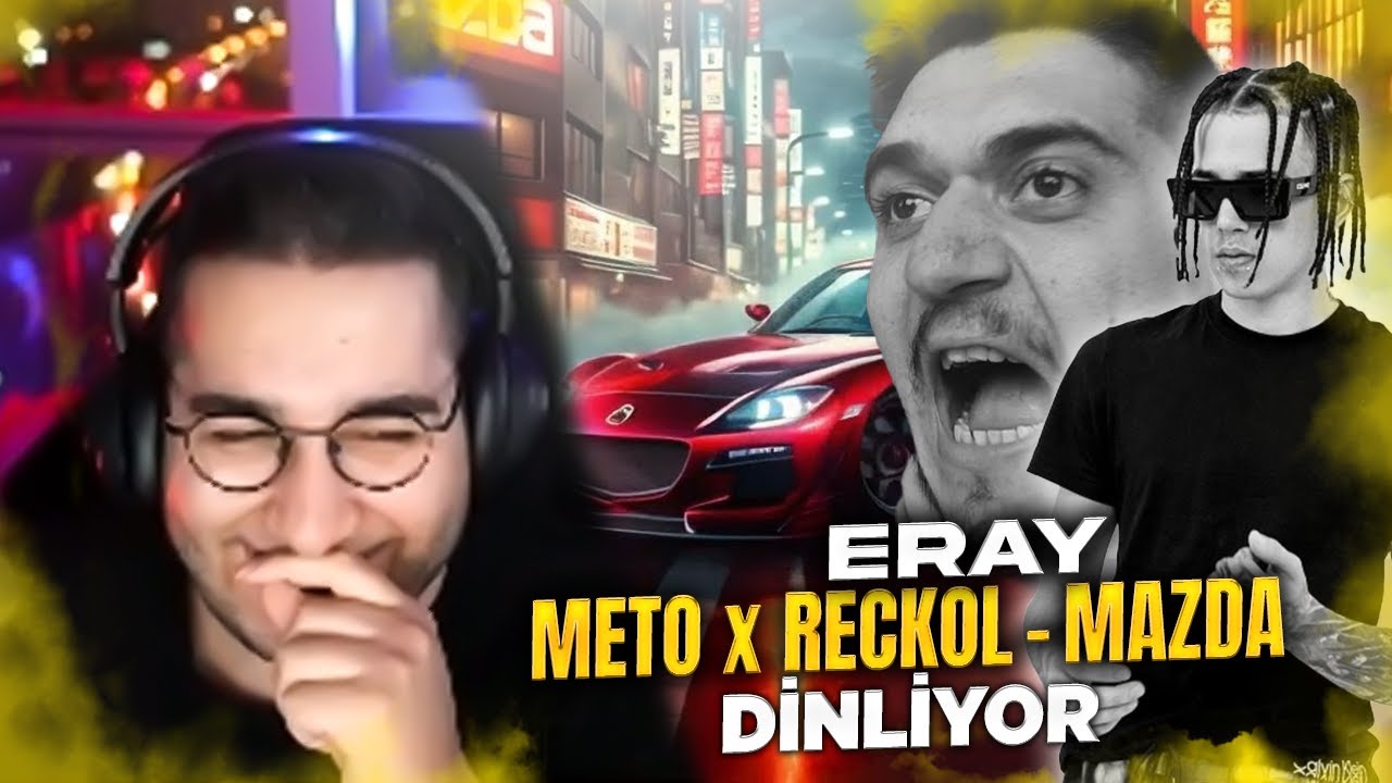 ERAY - METO x RECKOL - MAZDA DİNLİYOR
