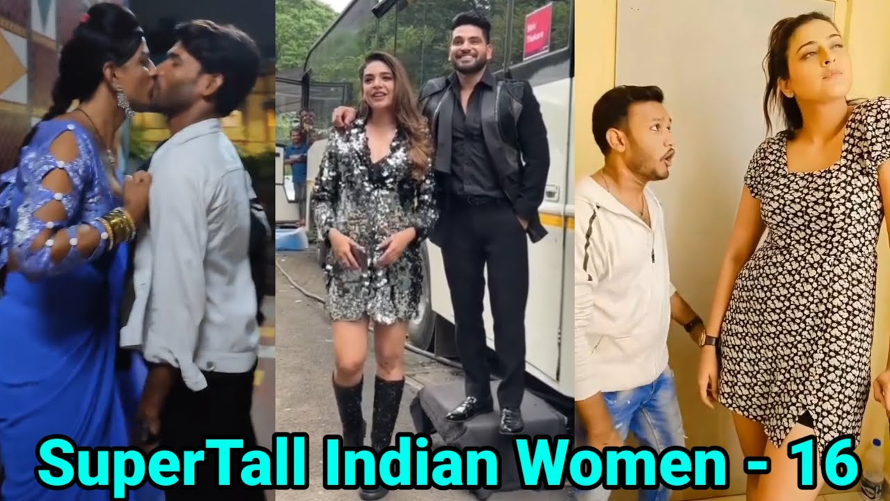 SuperTall Indian Women - 16 | tall woman short man | tall indian girls