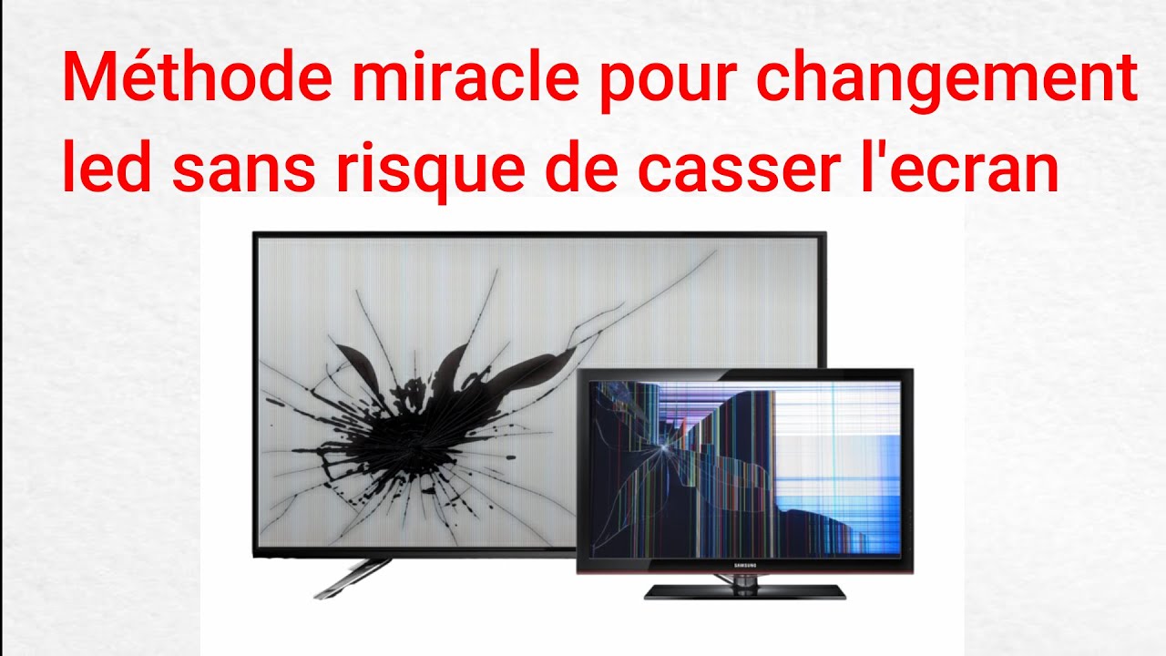 M&eacute;thode changement r&eacute;tro &eacute;clairage de n'importe quel TV sans risque de casse / backlight TV solution