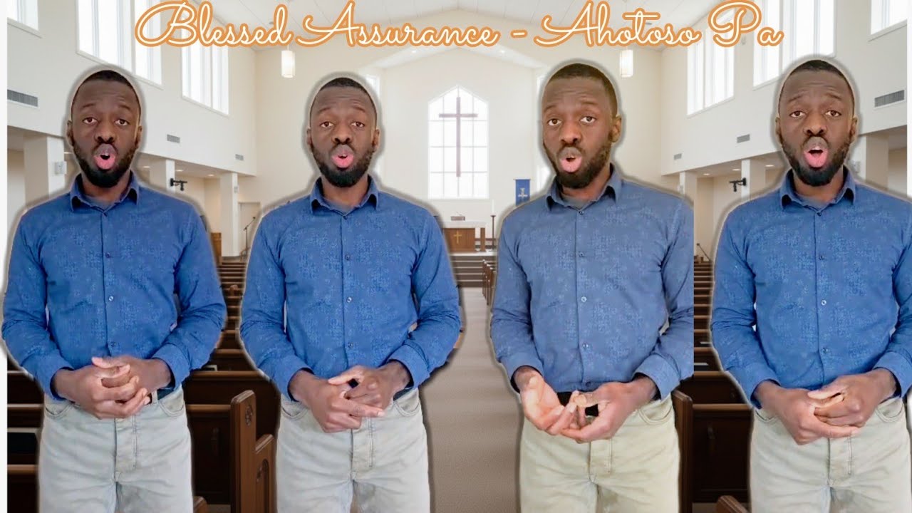 Ahotoso Pa || Blessed Assurance 
