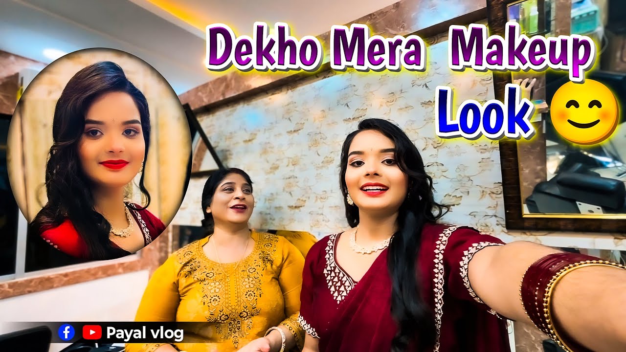 Dekho Mera Makeup look vlog ☺️ #payalrajvansh #minivlog #vlog 