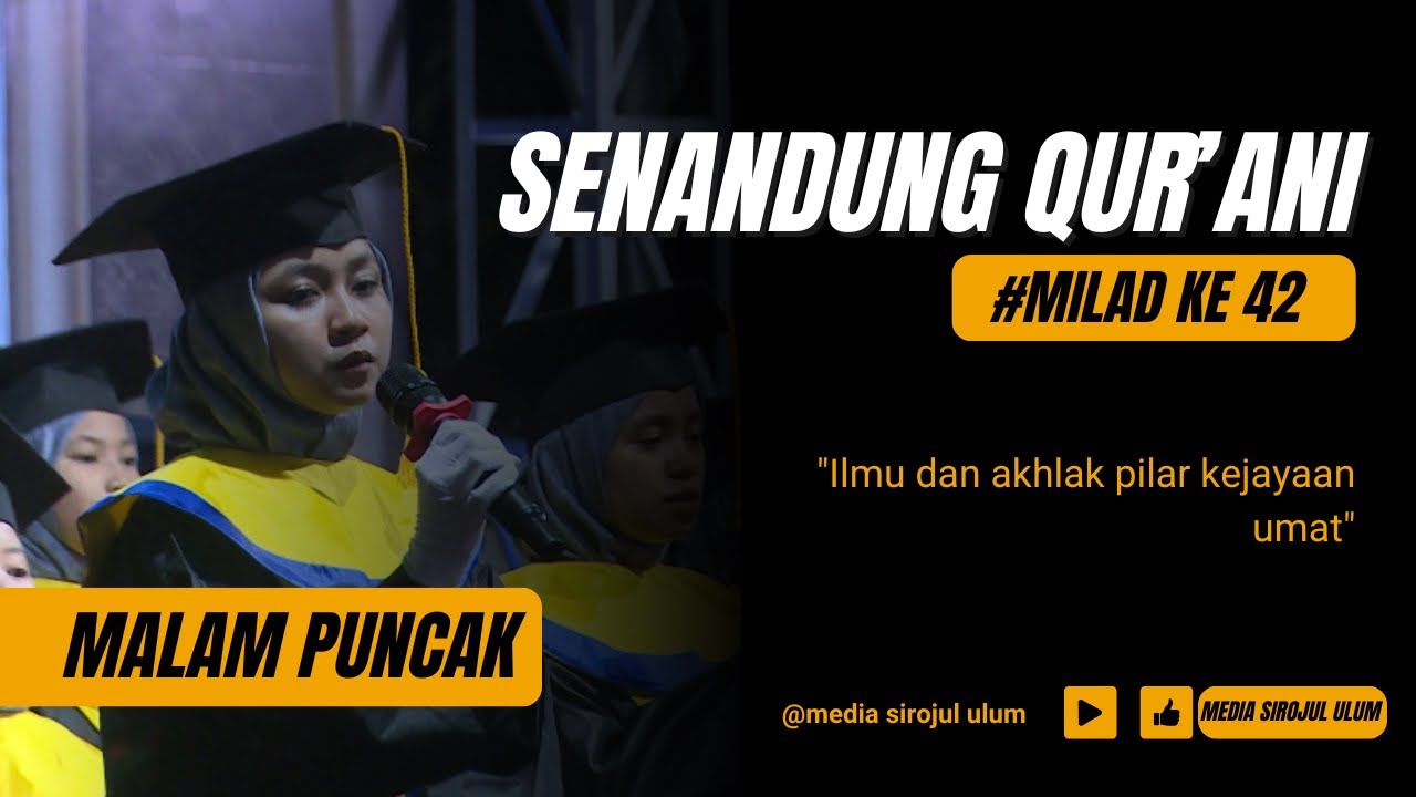 “SENANDUNG QUR’ANI” WISUDA QUR’ANI SIDOGIRI MILAD PONPES SIROJUL ULUM YANG KE 42