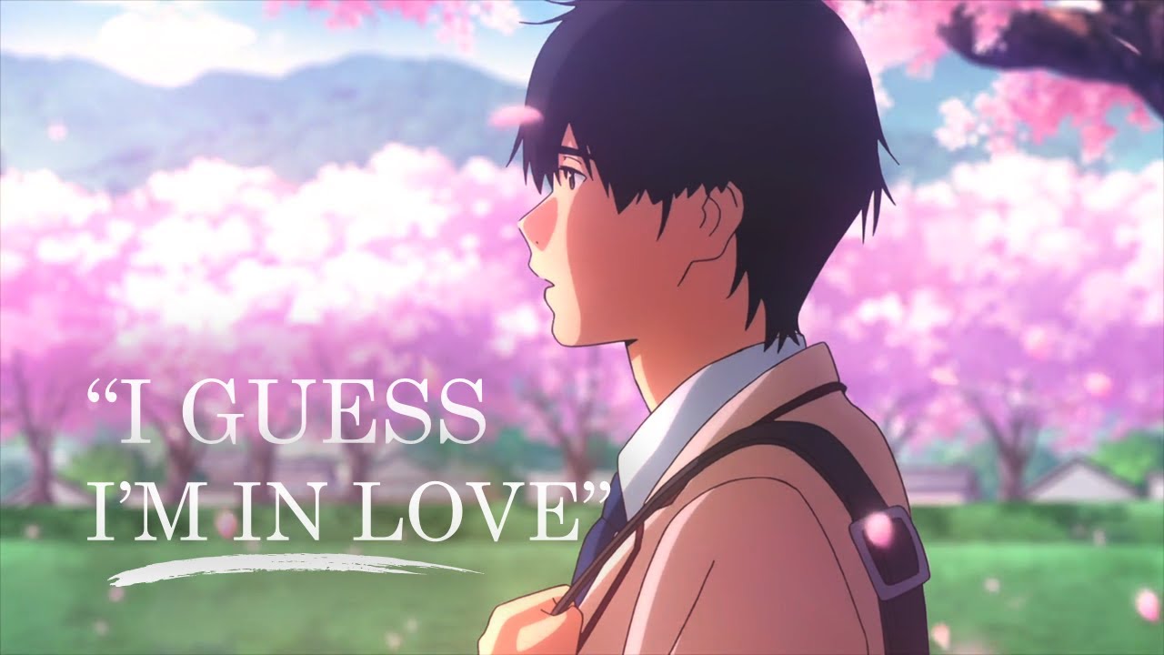 I GUESS I’M IN LOVE - AMV -「Anime MV」(vietsub + lyrics)