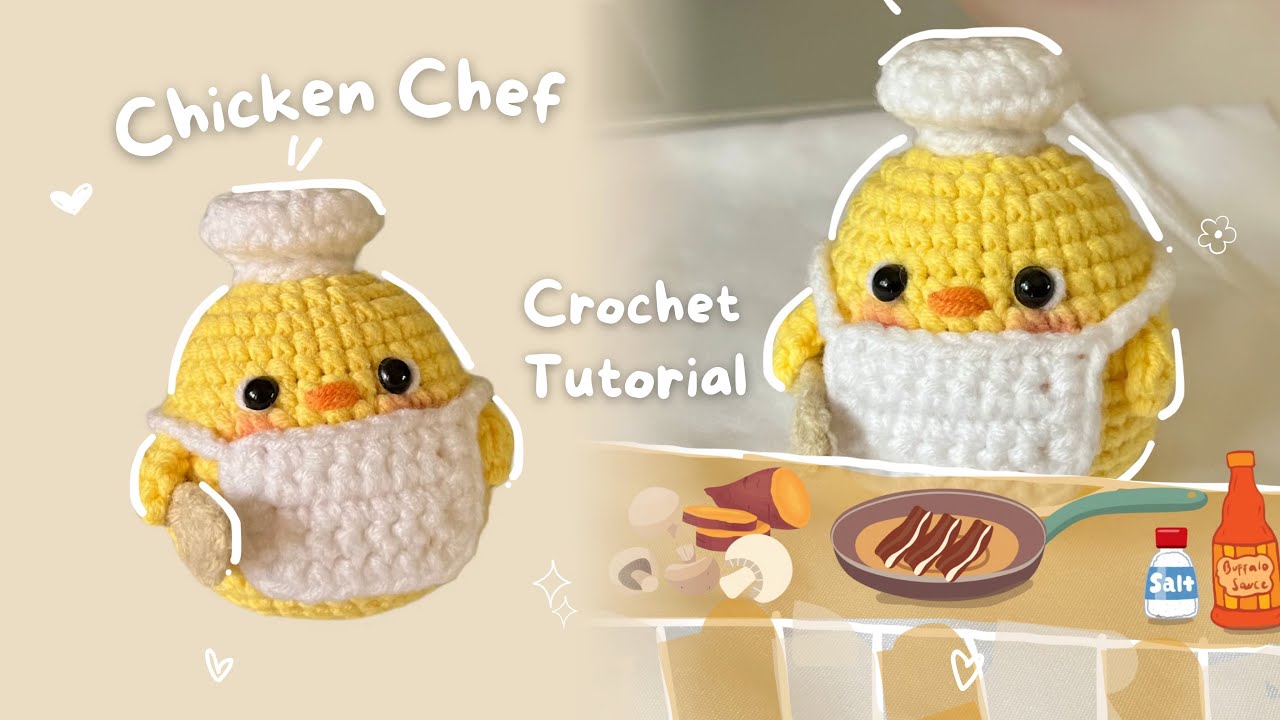 🐥 Chicken Chef | A Step by Step Crochet Tutorial