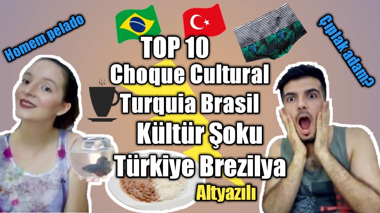 TOP 10 Choque Cultural Turquia Brasil /Kültür Şoku Türkiye Brezilya