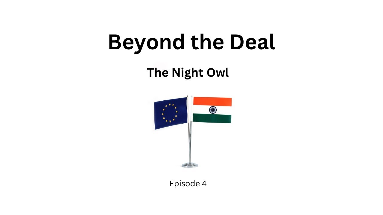 The India-EU Trade Deal | Explained | Night Owl | Ep 4 