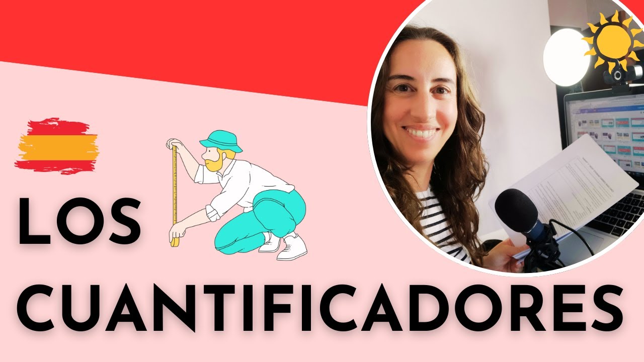 Spanish Grammar - Quantifiers - Gramática español - Cuantificadores