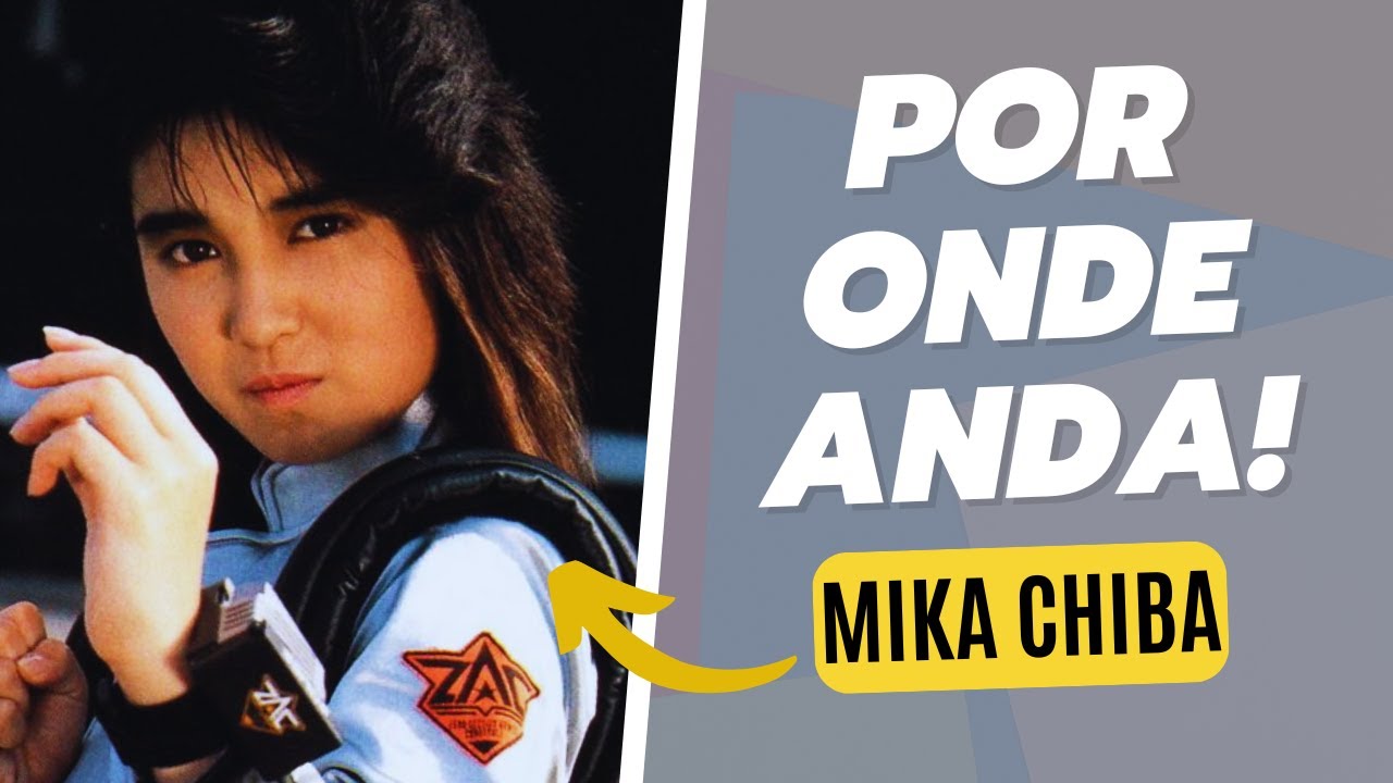 MIKA CHIBA: A TRAJETÓRIA DA SUPER ARTISTA TOKUSATSU! TOMOKO DE CYBERCOPS!