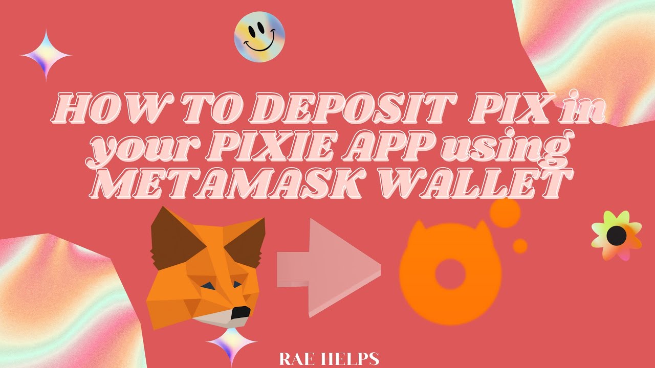 How to deposit PIX in your PIXIE APP using METAMASK wallet on your smartphone