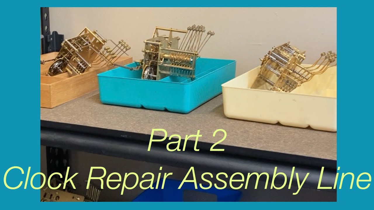 Clock Repair Assembly Line Part 2