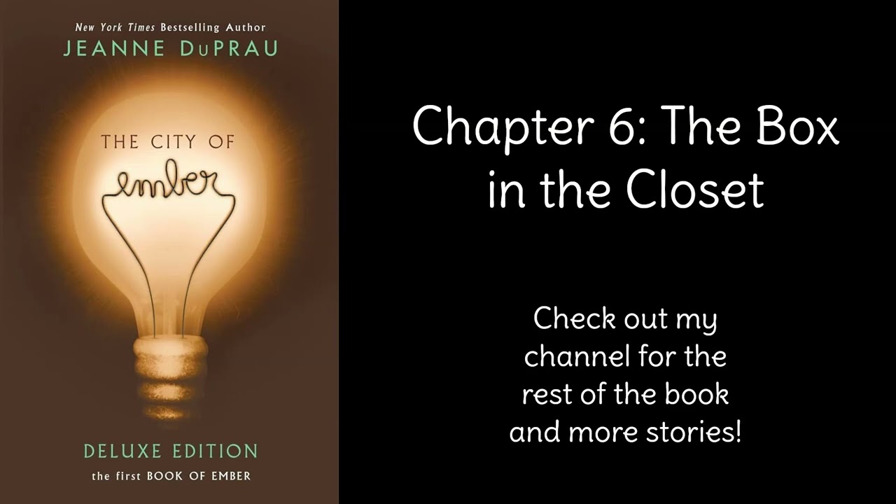 Read Aloud- The City of Ember by Jeanne DuPrau | Chapter 6