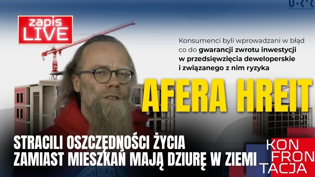 Afera HREIT. Stracili oszczędności życia, zamiast mieszkań mają dziurę w ziemi KONFRONTACJA  61 LIVE