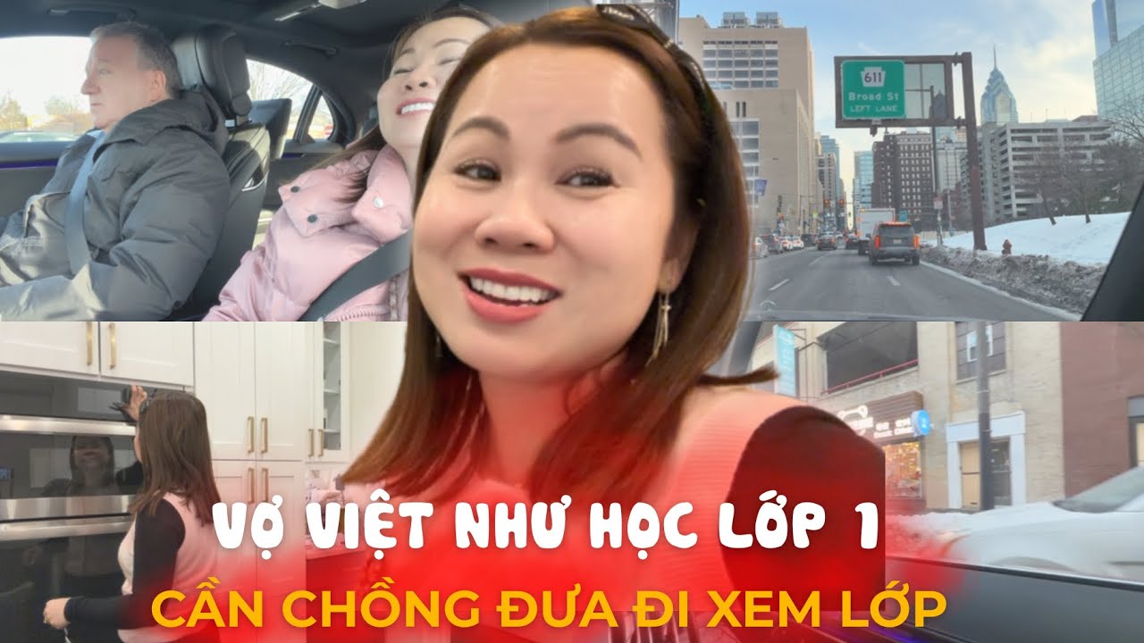 Vợ Việt Như Học Sinh Lớp Một, Cần Chồng Đưa Đi Xem Trường Xem Lớp Trước Ngày Đi Học
