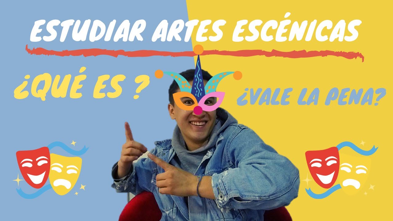 QU&Eacute; ES ESTUDIAR ARTES ESC&Eacute;NICAS