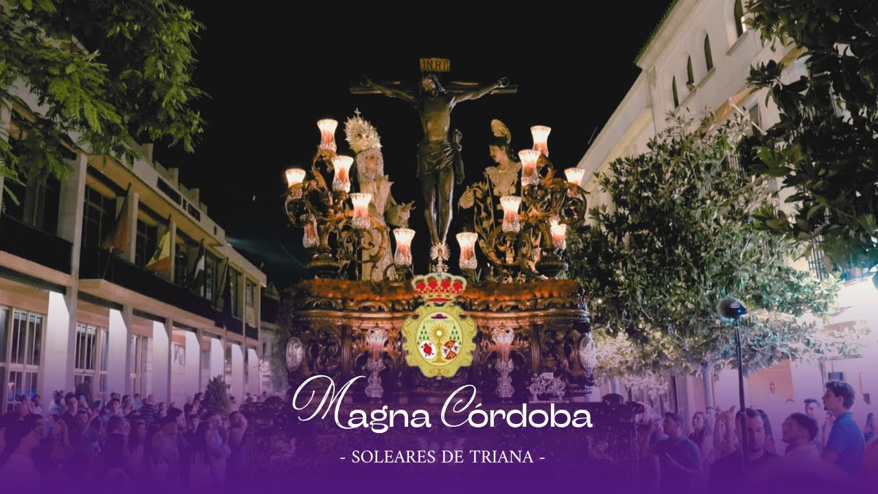 Soleares de Triana - Magna Córdoba 2025