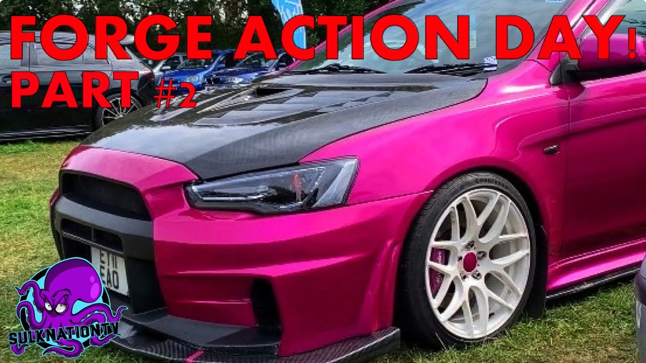 FORGE ACTION DAY 2022 - CARS, DRAMA & CATCH UPS!