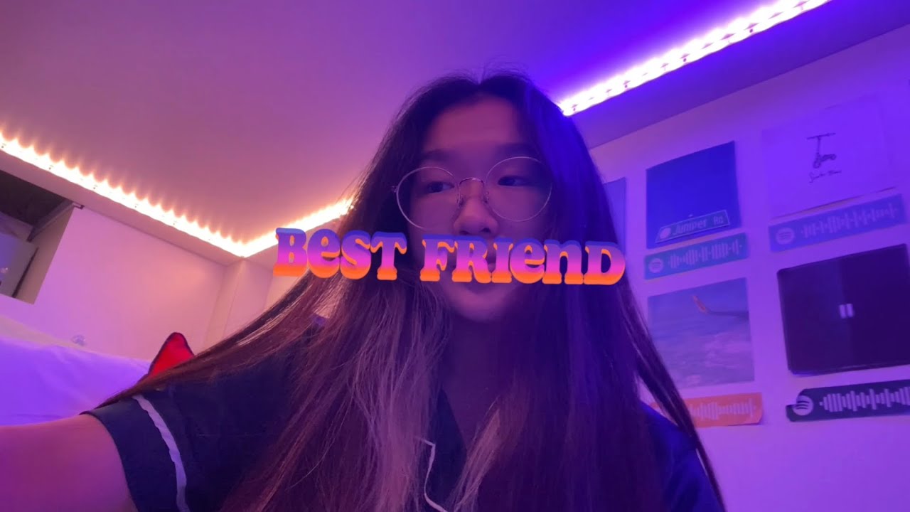 best friend - rex orange county (her version)