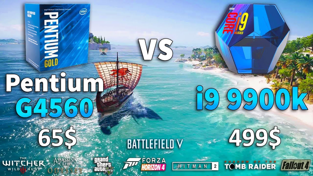 Pentium G4560 vs i9 9900k Test in 8 Games