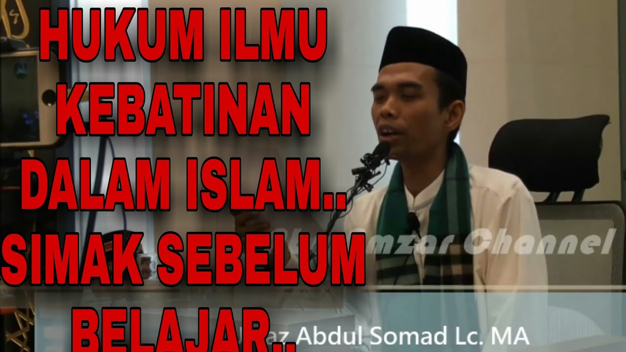 HUKUM ILMU KEBATINAN DALAM ISLAM TENAGA DALAM ILMU KEBAL LELAKON PENGIJAZAHAN ||USTADZ ABDUL SOMAD