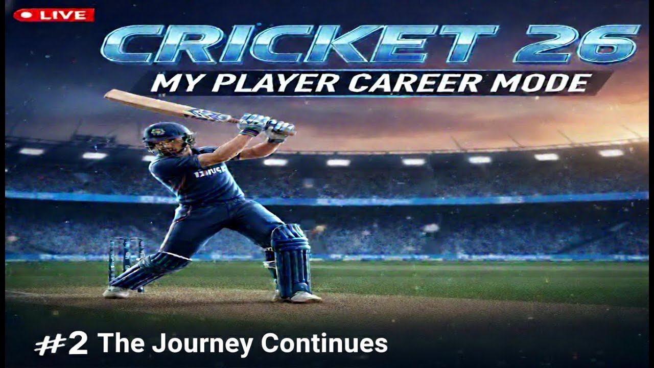 CRICKET26  My Carrer Mode🤩#2 The Journey Continuues LIVE NOW🔴🔴