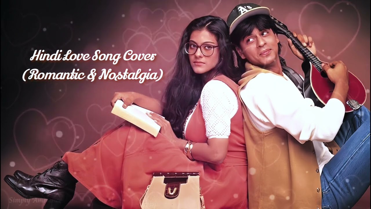 Romantic and Nostalgia ❤️ Hindi Love Song Cover 