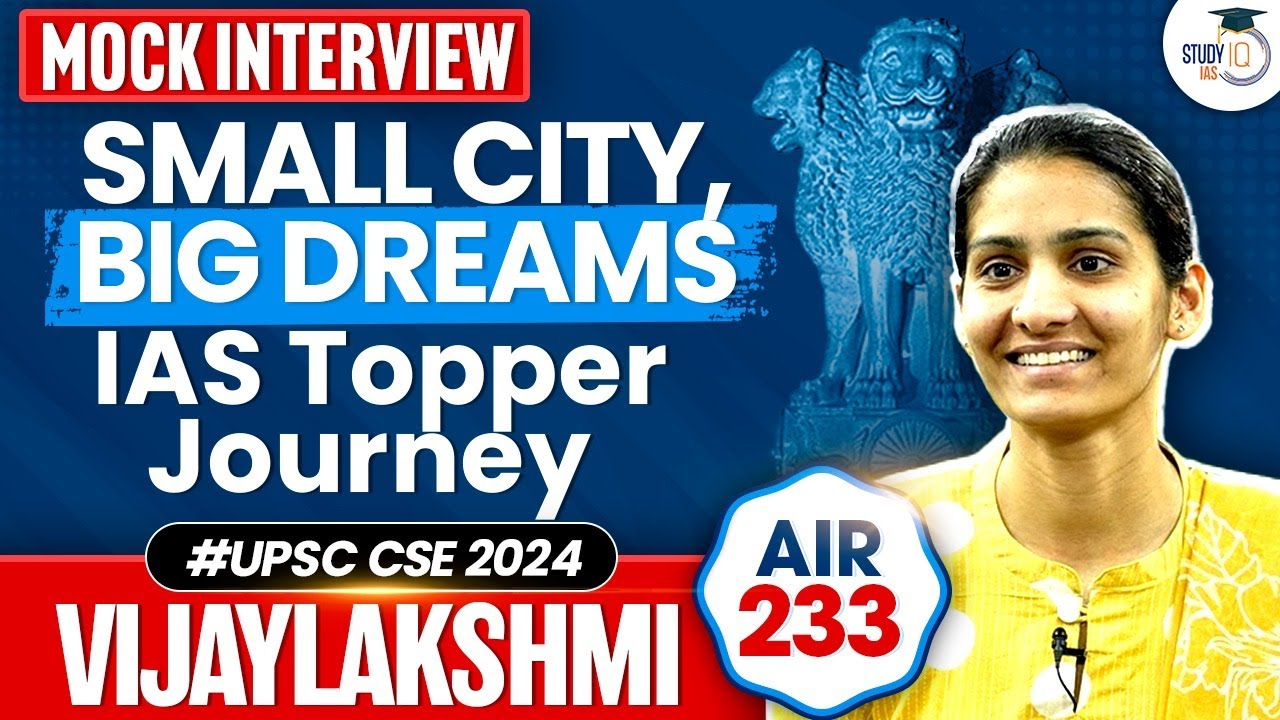 UPSC CSE 2024 TOPPER VIJAYLAKSHMI, AIR 233 | MOCK INTERVIEW | STUDYIQ IAS