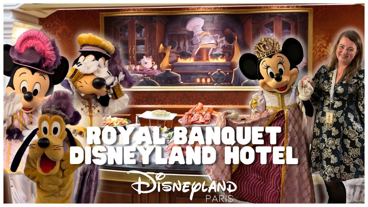 ROYAL BANQUET DISNEYLAND PARIS - CHARACTER BUFFET IN HET DISNEYLAND HOTEL ⚜️