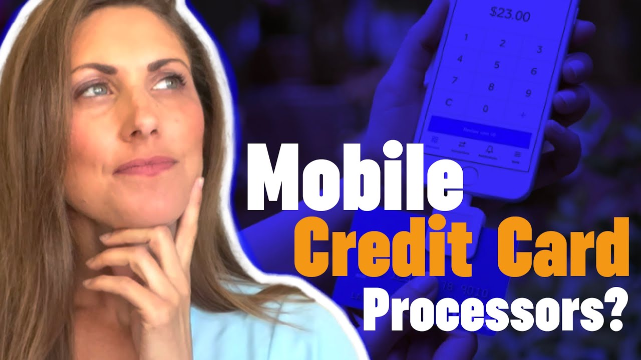 Best Mobile Credit Card Processors