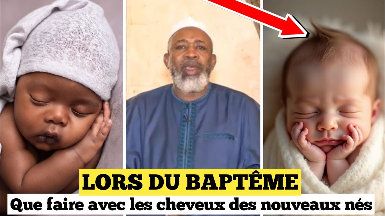 IMAM MAHMOUD KOUMA : Lors du baptême, que faire avec les cheveux d’un nouveau né