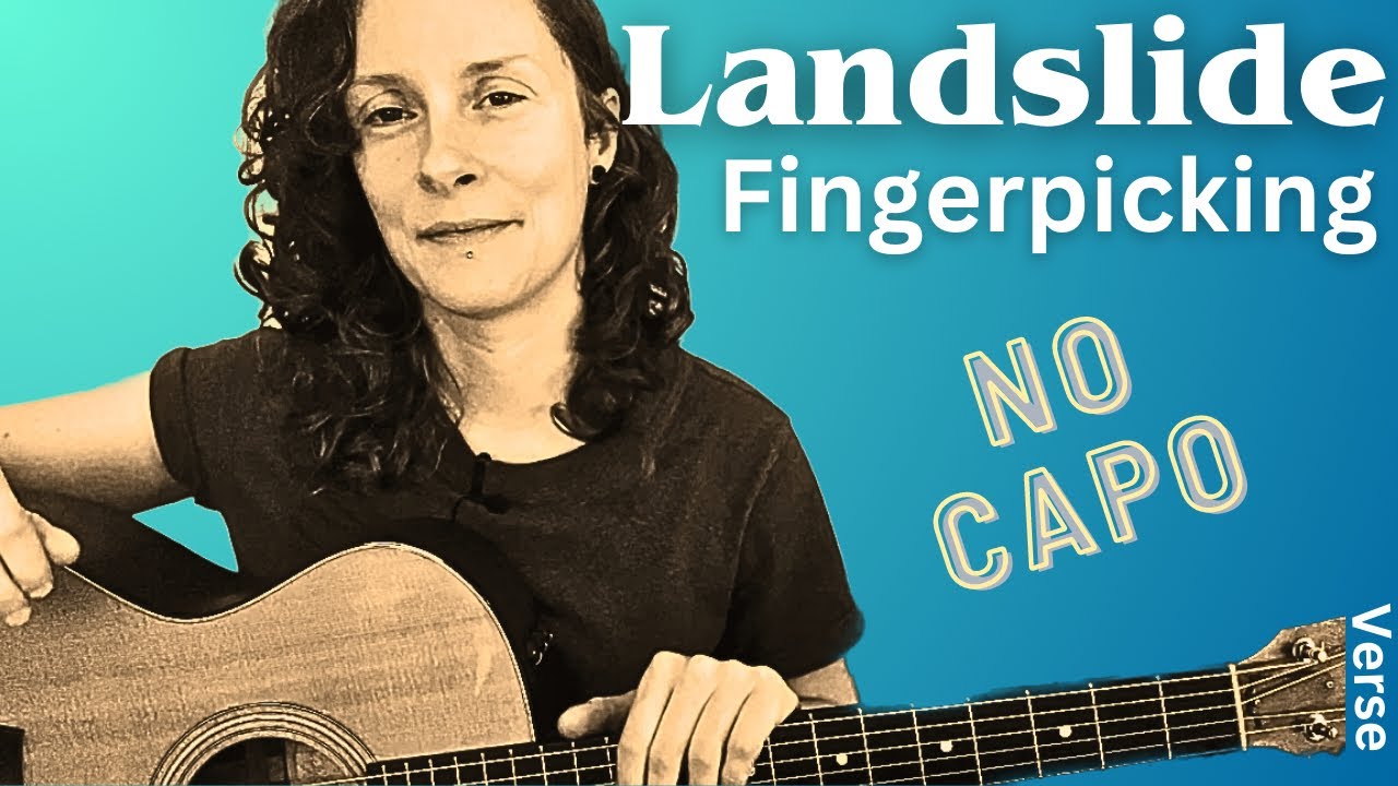 Изучите композицию LANDSLIDE от Fleetwood Mac: PICKING PATTERN (куплет)