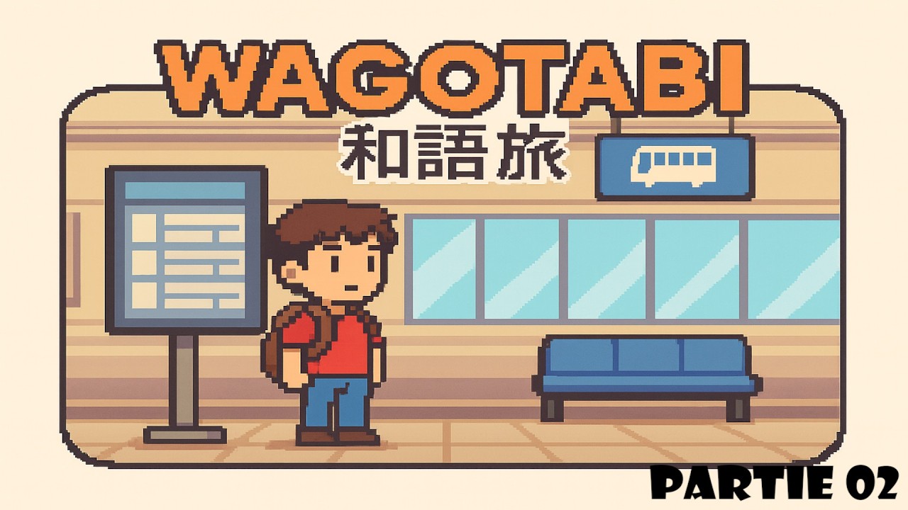 Apprends le Japonais autrement avec Wagotabi - Arrêt de Bus partie 02 - Episode 09