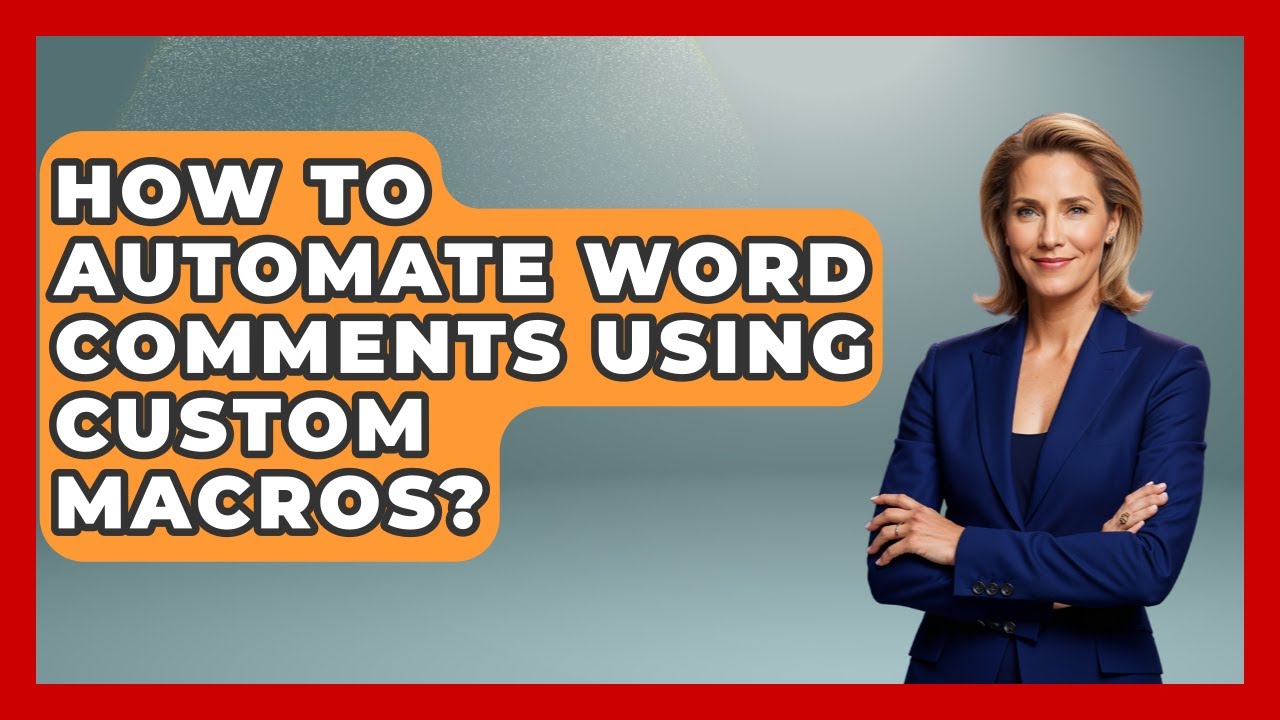 How To Automate Word Comments Using Custom Macros? - Docs and Sheets Pro