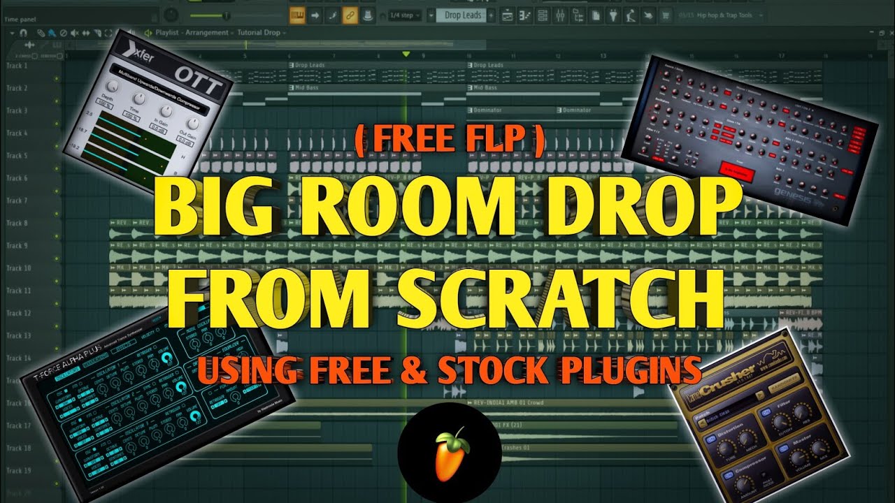 Big Room Drop From Scratch (Using Stock And Free Plugins)[Free Flp]
