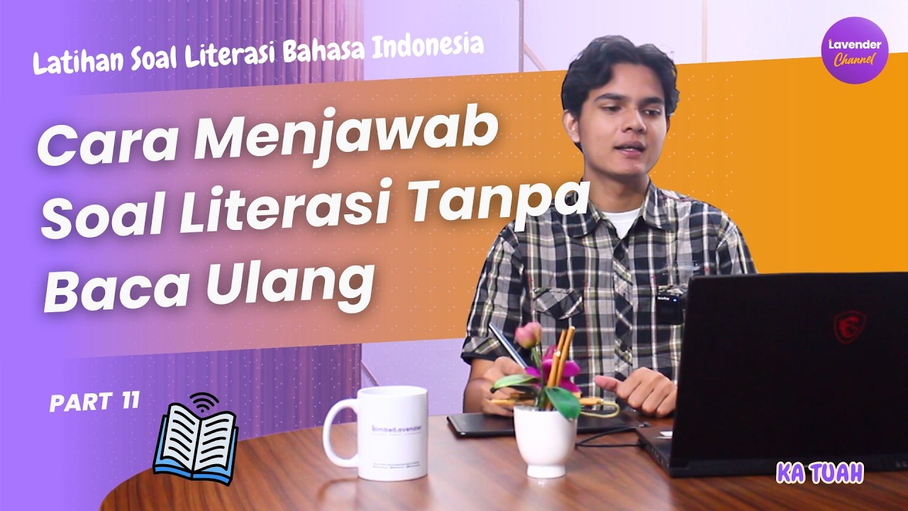 Cuma Pakai Pola Ini, Soal Literasi Jadi Lebih Gampang | Part 11