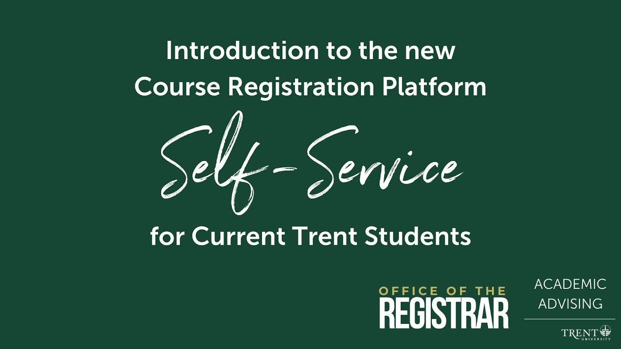 Intro to Self Service for Current Trent University Students