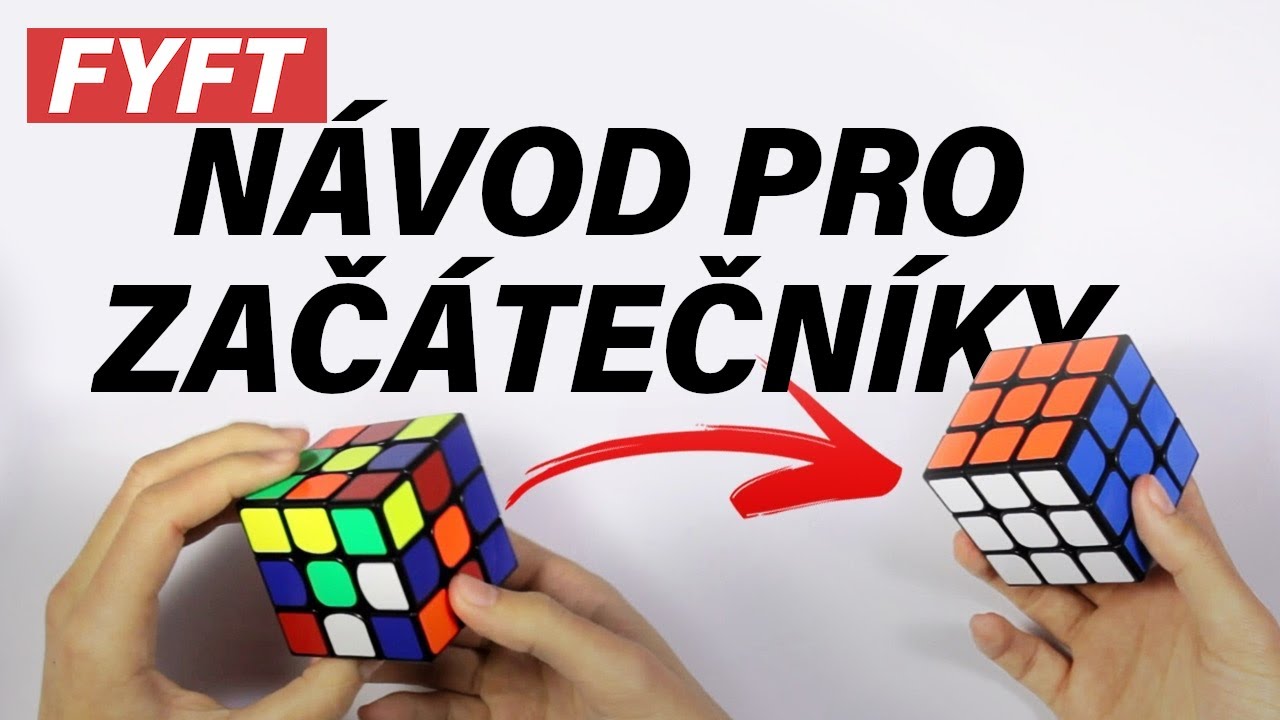 Jak složit Rubikovu kostku – návod pro začátečníky | FYFT.cz