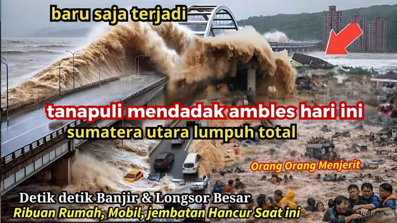 SUMUT MENJERIT!! TAPANULI AMBLES HARI INI, RUMAH² PADA HANCUR !! BANJIR & LONGSOR TAPANULI