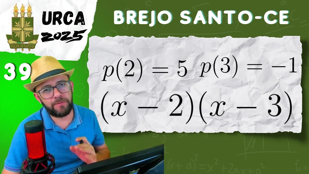 🟢 URCA 2025 - Divis&atilde;o de polin&ocirc;mios - Crato-CE (prof. de matem&aacute;tica, quest&atilde;o 39)