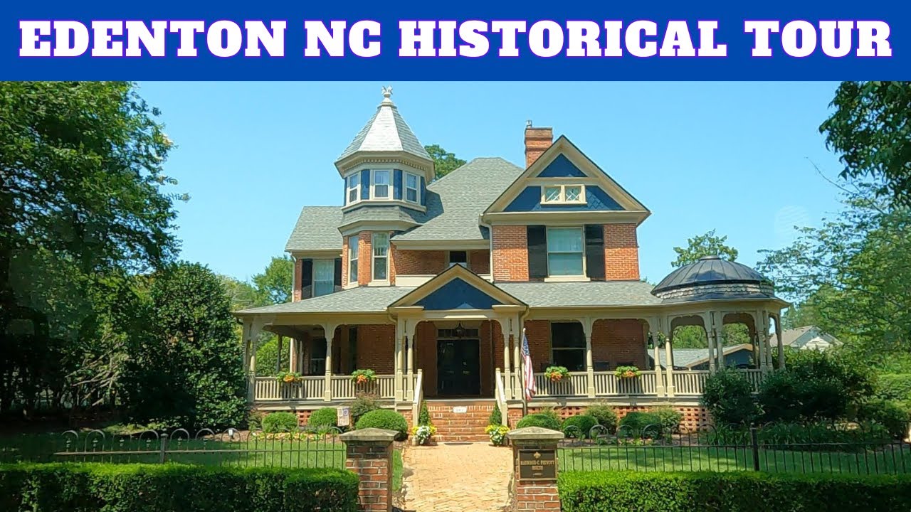 Edenton NC historical tour- full tour