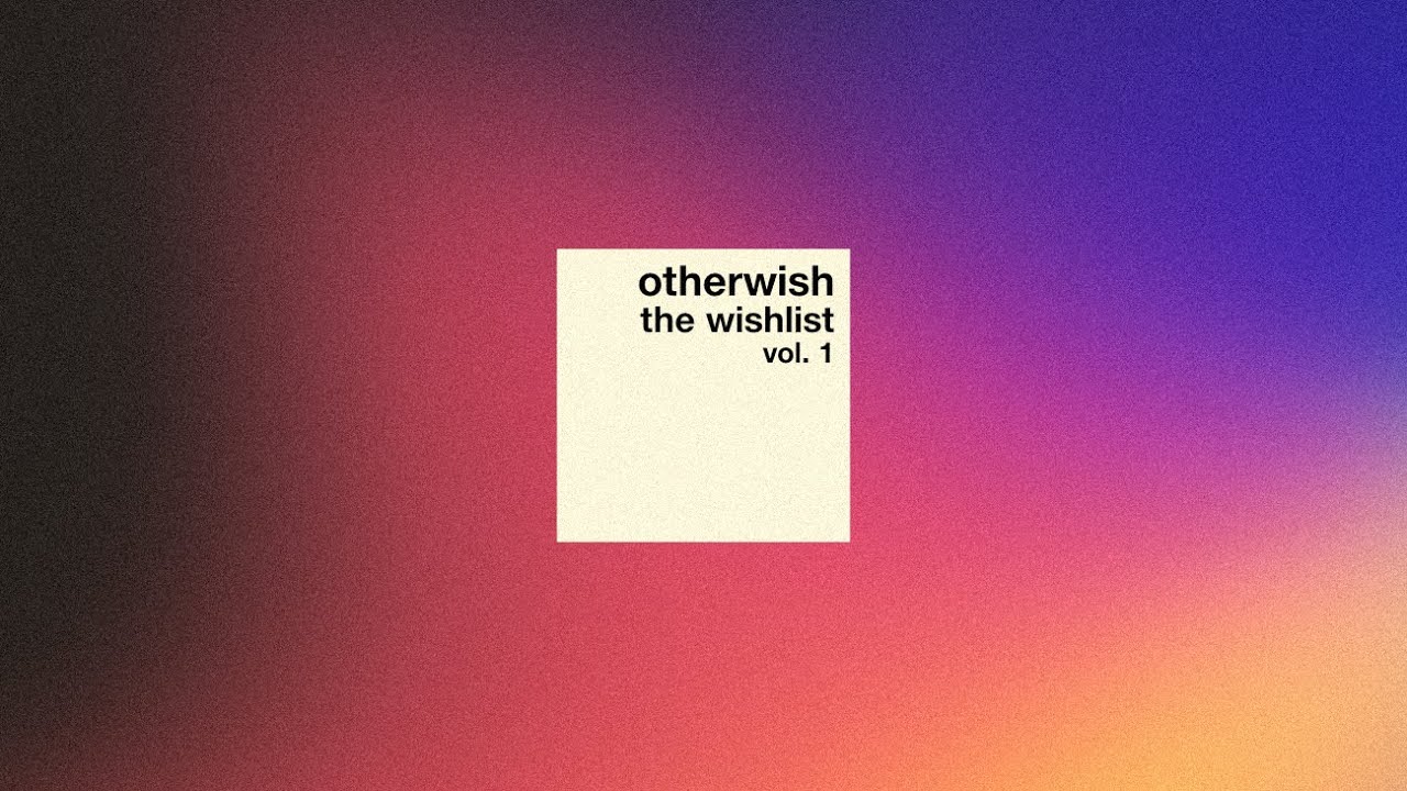 Otherwish - The Wishlist - Vol. 1 [DJ Mix]
