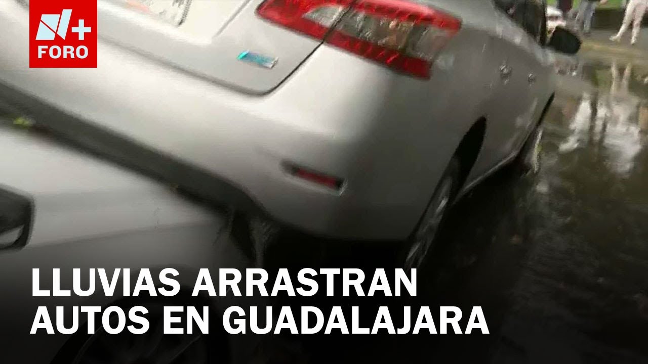 Lluvias inundan Guadalajara y arrastran más de 10 vehículos | Así quedó la zona - Las Noticias