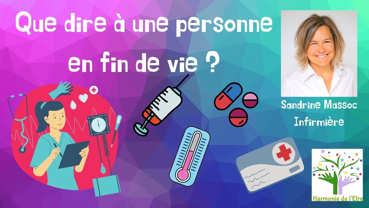 Que dire à une personne en fin de vie ?