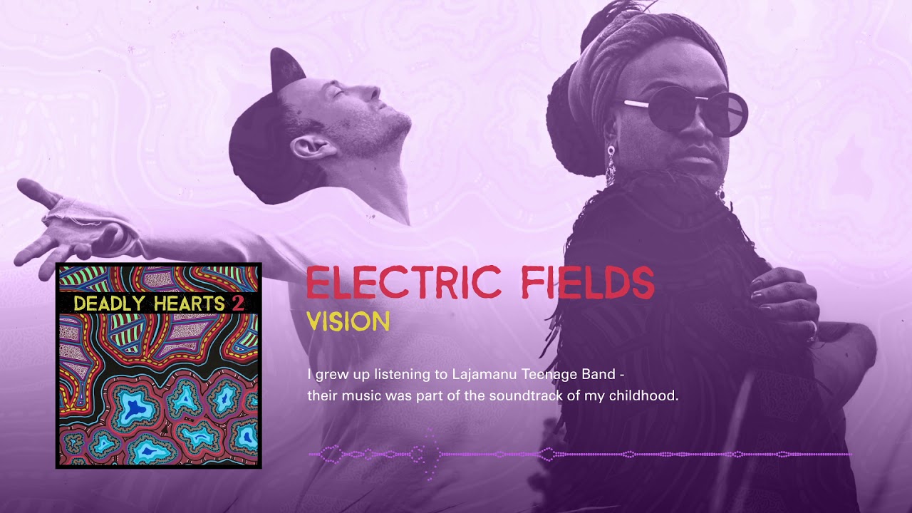Electric Fields cover Lajamanu Teenage Band - Vision (from the album Deadly Hearts 2)
