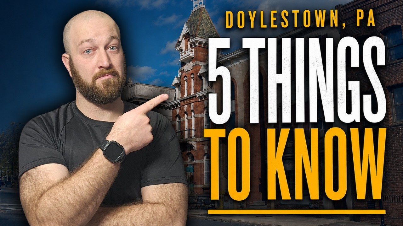 What You NEED To Know before Moving To Doylestown Pa | Philadelphia Suburbs