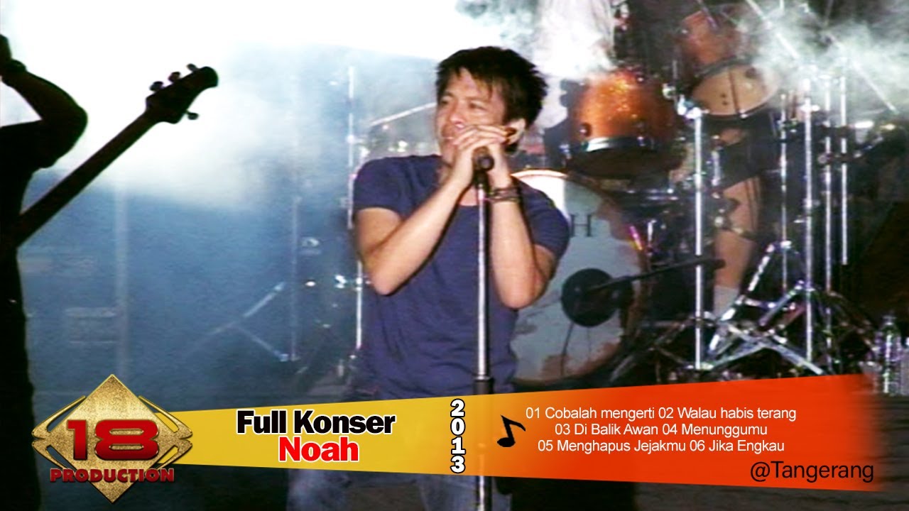 Full Konser Noah Tangerang