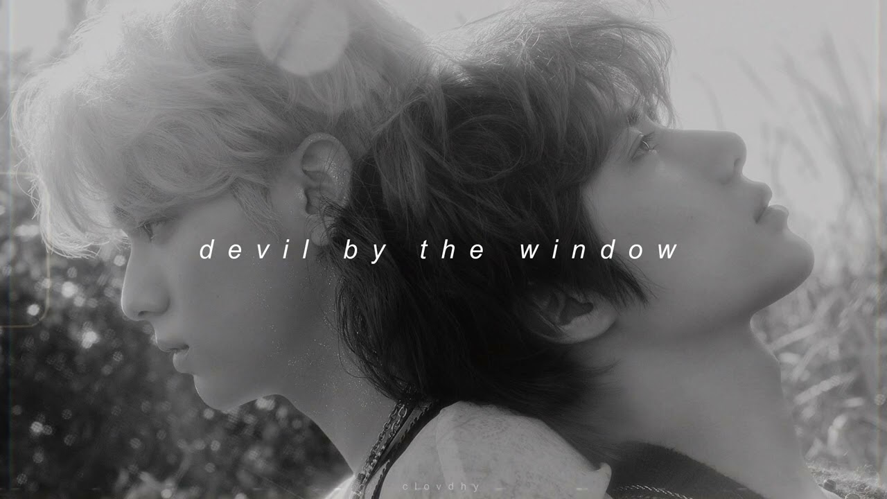 txt - devil by the window (slowed + reverb)