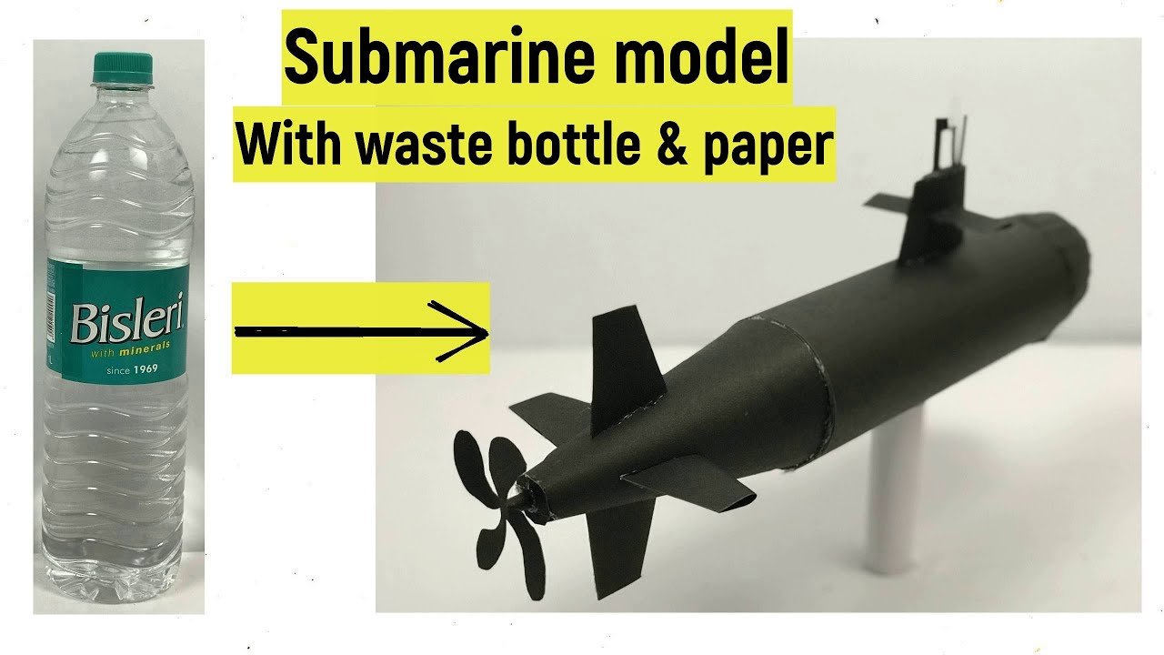 Submarine model out of paper & waste bottle | DIY submarine | Best out of waste | Paper submarine