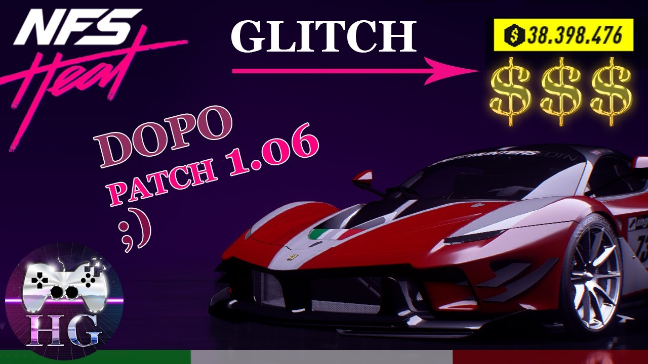 Need for Speed Heat. Glitch soldi infiniti dopo patch 1.06 [PC PS4 Xbox] ITA