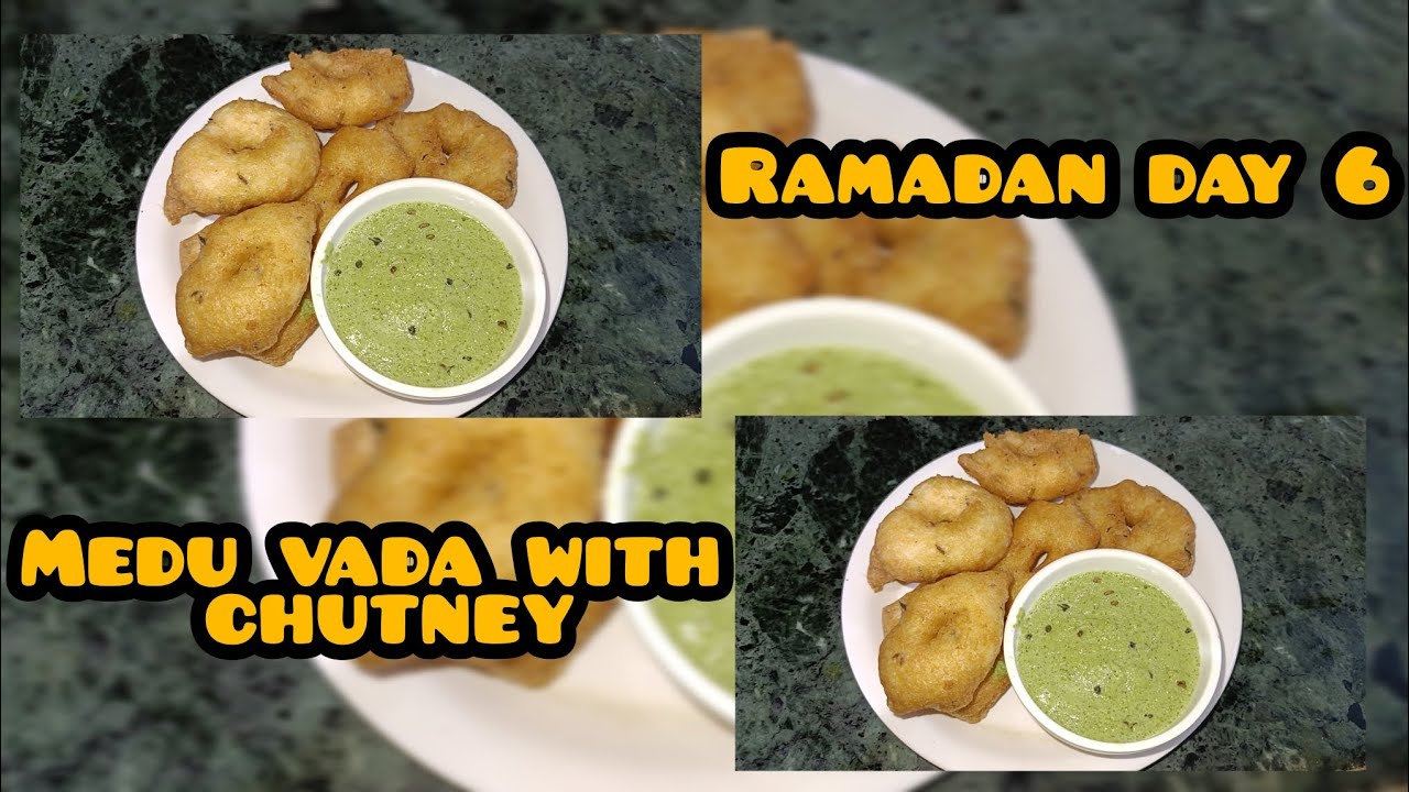 Ramadan day 6 mendu Vada with chutney recipe do like share and subscribe my channel 