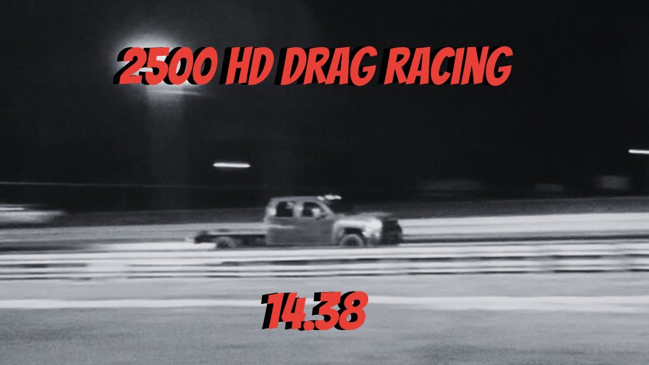 2500 HD Drag Racing: 14.38